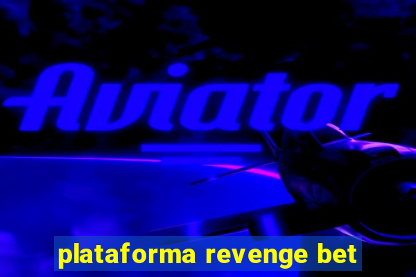 plataforma revenge bet